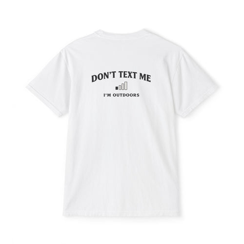 Back view of white unisex outdoor pocket tee with "Don't Text Me I'm Outdoors" text for fishing, camping and outdoor lifestyle.
